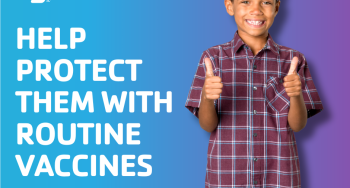 Help protect them with routine vaccines