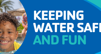 Keeping water safe and fun, water safety