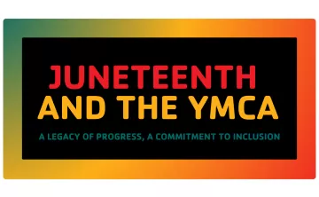 Juneteenth and the YMCA